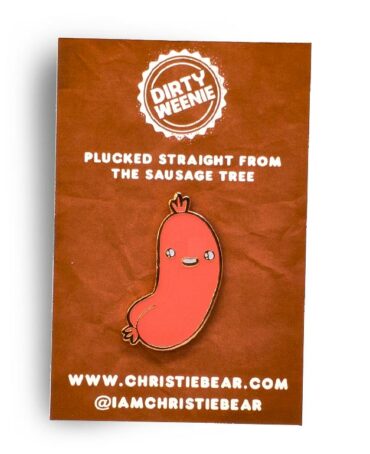 Dirty Weenie Raw Limited Edition Epoxy Enamel Pin by ChristieBear